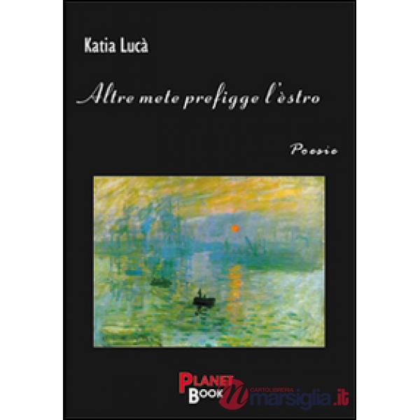 Altre mete prefigge l'èstro