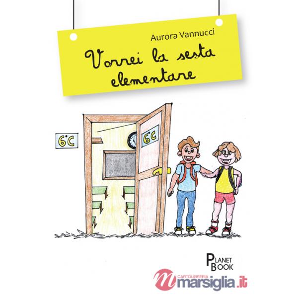 Vorrei la sesta elementare