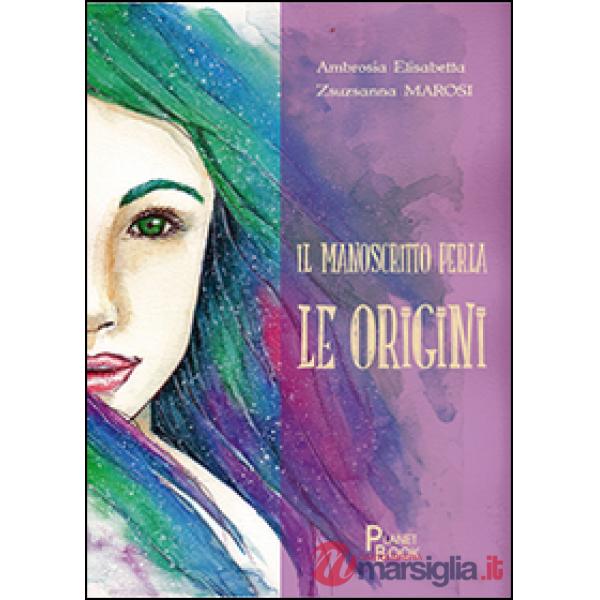 Manoscritto Perla. Le origini (Il)