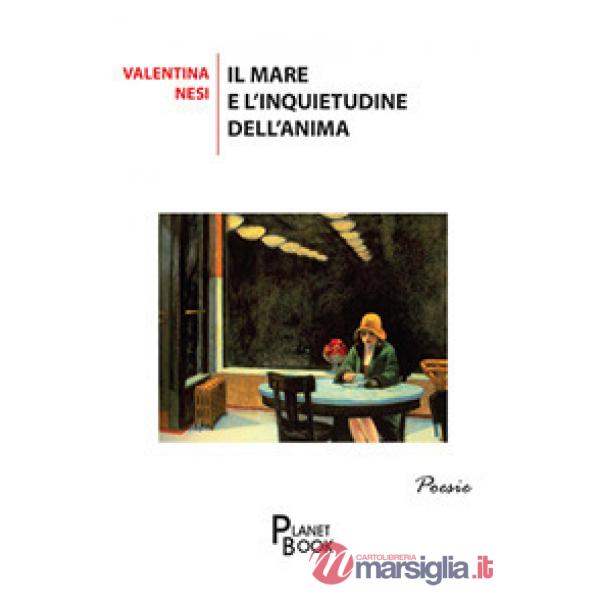 Mare e l'inquietudine dell'anima (Il)
