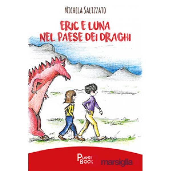 Eric e Luna nel paese dei draghi