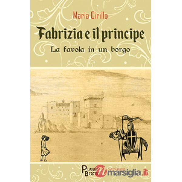 Fabrizia e il principe. La favola in un borgo