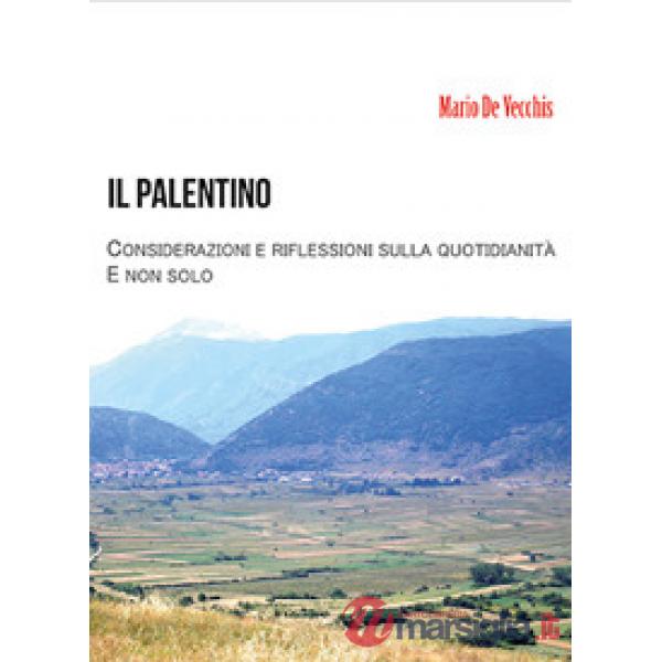 Palentino. Considerazioni e riflessioni sulla quotidianità e non solo (Il)