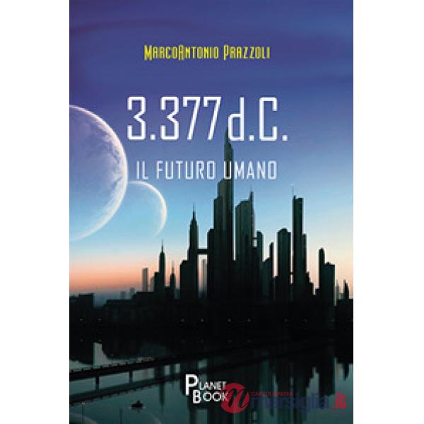 3.377 d.c. Il futuro umano