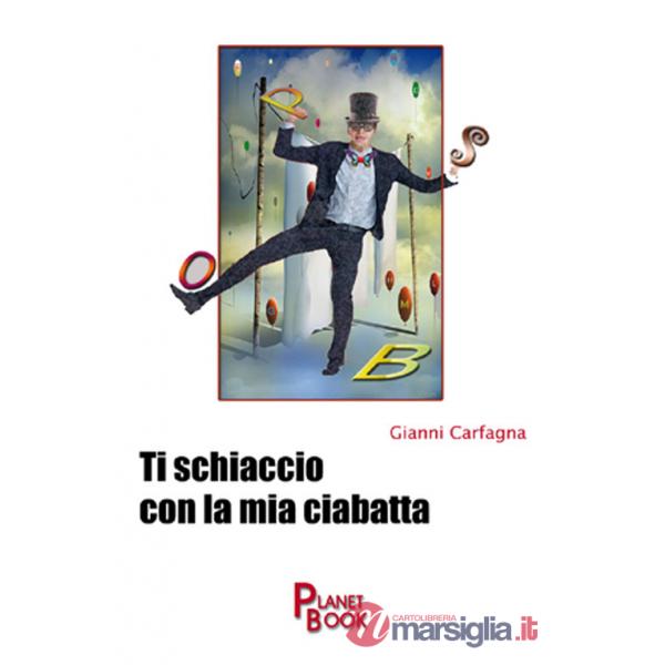 Ti schiaccio con la mia ciabatta