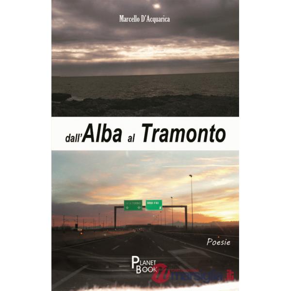 Dall'alba al tramonto