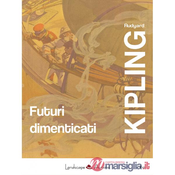 Futuri dimenticati. Con la posta notturna. Facile come l'A.B.C.