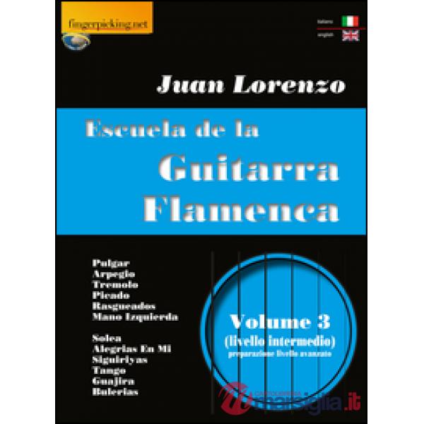 Escuela de la guitarra flamenca. Ediz. italiana e inglese