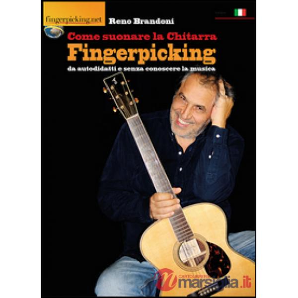 Come suonare la chitarra fingerpicking da autodidatti e senza conoscere la musica