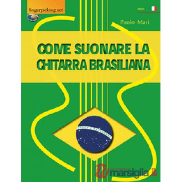 Come suonare la chitarra brasiliana