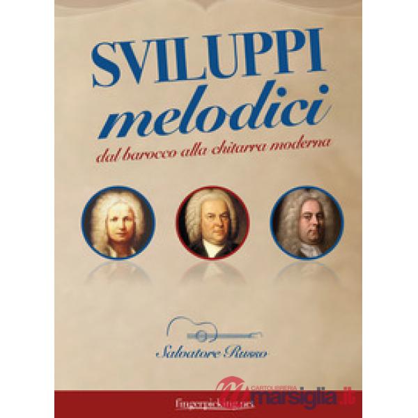 Sviluppi melodici dal barocco alla chitarra moderna