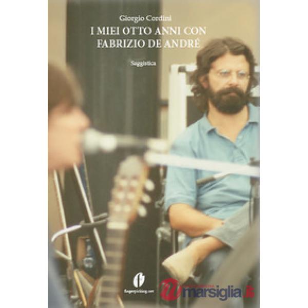 I miei otto anni con Fabrizio De André