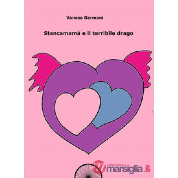 Stancamamà e il terribile drago. Quaderno da colorare