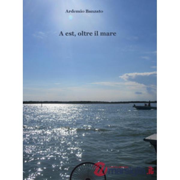 A est, oltre il mare