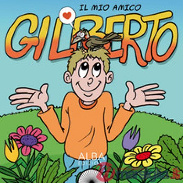 Il mio amico Gilberto