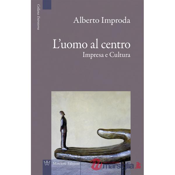Uomo al centro. Impresa e cultura (L')