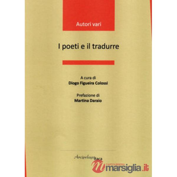 Poeti e il tradurre (I)