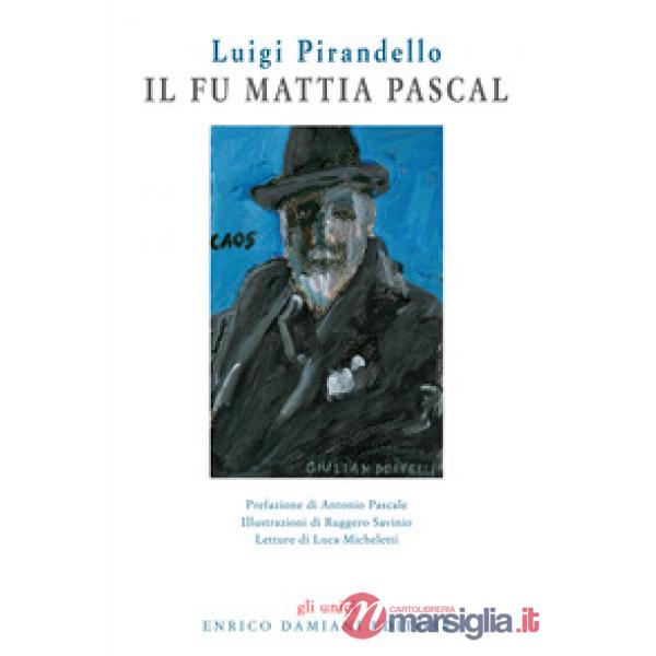 Fu Mattia Pascal. Con CD-Audio (Il)