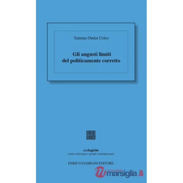 Angusti limiti del politicamente corretto (Gli)