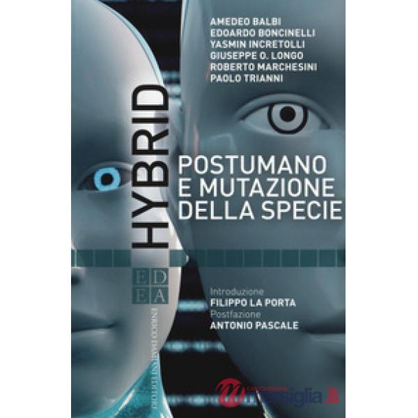 Hybrid. Postumano e mutazione della specie