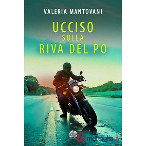 Ucciso sulla riva del Po