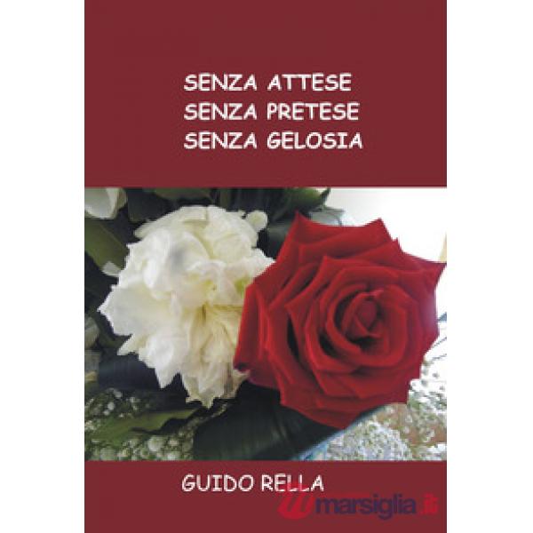 Senza attese, senza pretese, senza gelosia
