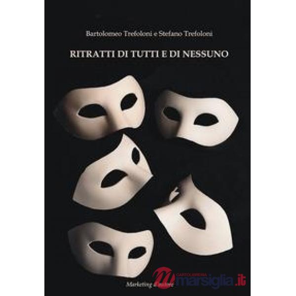 Ritratti di tutti e di nessuno