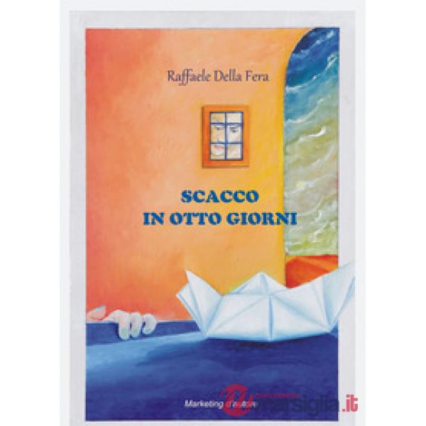 Scacco in otto giorni