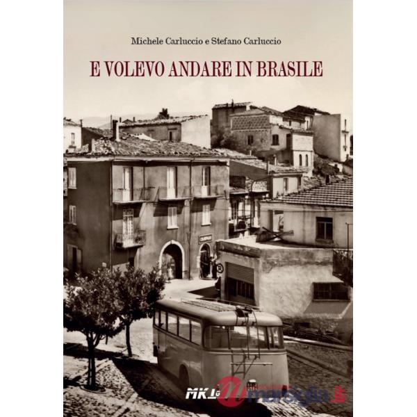 E volevo andare in Brasile