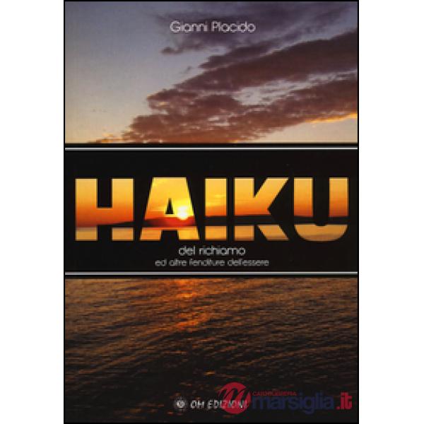 Haiku del richiamo ed altre fenditure dell'essere