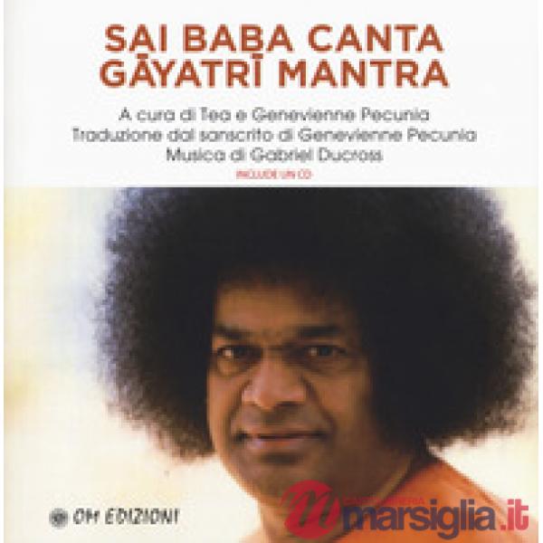Sai Baba canta Gayatri mantra. Con CD-Audio