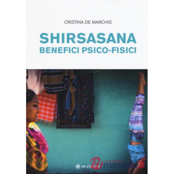 Shirsasana. Benefici psico-fisici