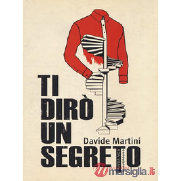 Ti dirò un segreto