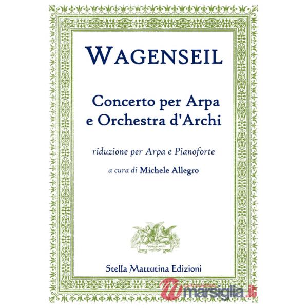 Concerto per arpa e orchestra d'archi. Riduzione per arpa e pianoforte (spartito)