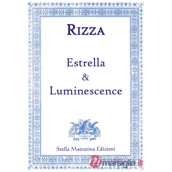 Estrella & luminescence