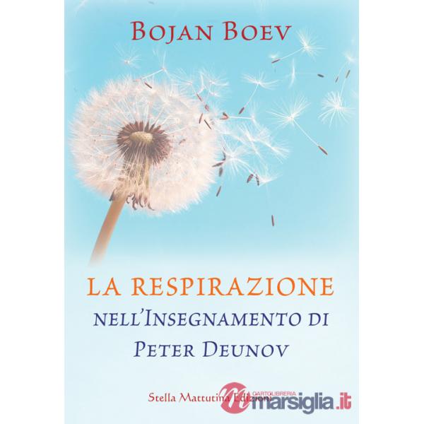 Respirazione nell'insegnamento di Peter Deunov (La)