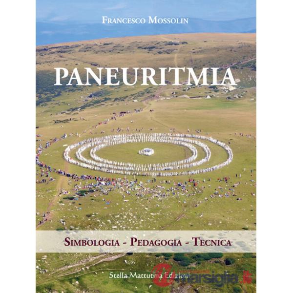 Paneuritmia. Simbologia. Pedagogia. Tecnica