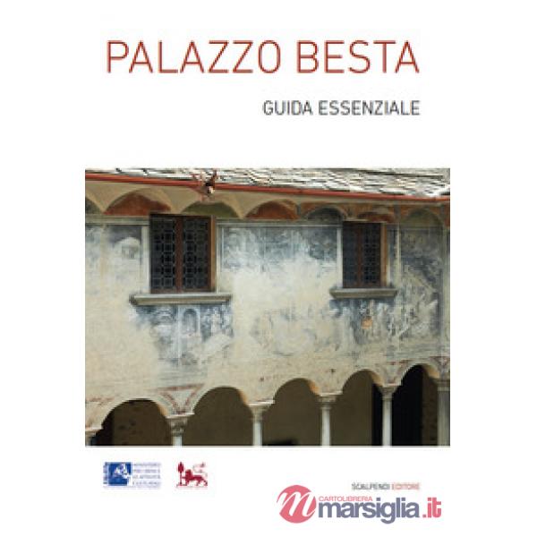 Palazzo Besta. Guida essenziale