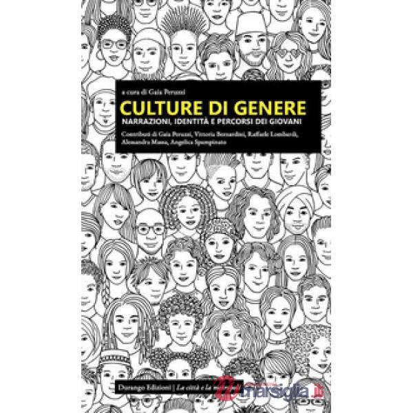 Culture di genere. Narrazioni, identità e percorsi dei giovani