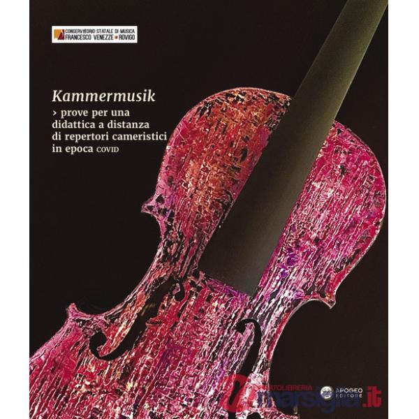 Kammermusik. Prove per una didattica a distanza di repertori cameristici in epoca COVID