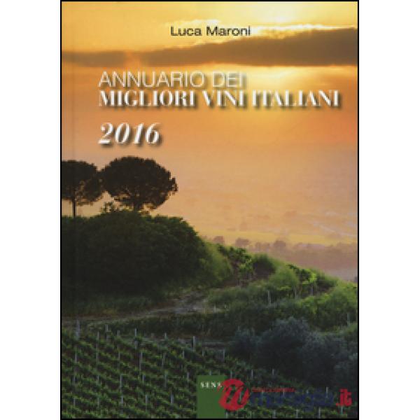 Annuario dei migliori vini italiani 2016
