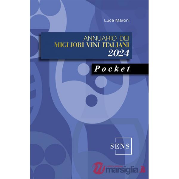 Annuario dei migliori vini italiani 2024. Pocket