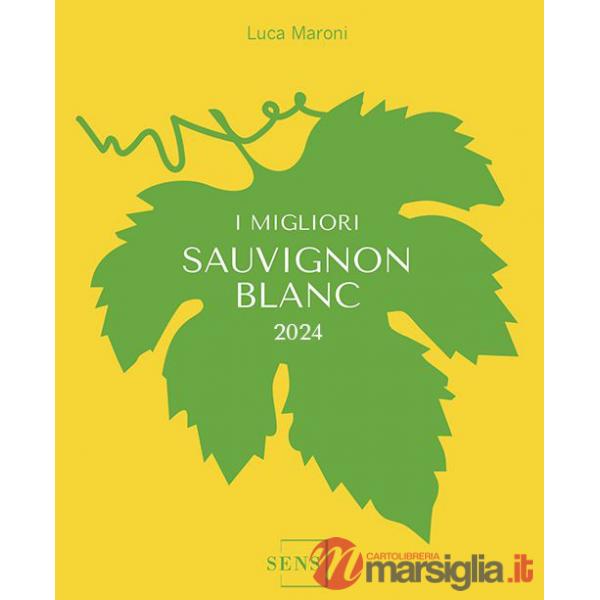 Migliori Sauvignon 2024 (I)