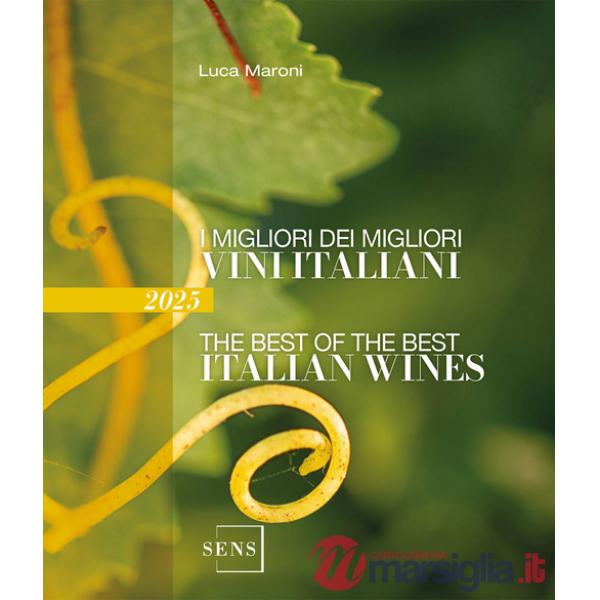 Migliori dei migliori vini italiani 2025. Ediz. illustrata (I)