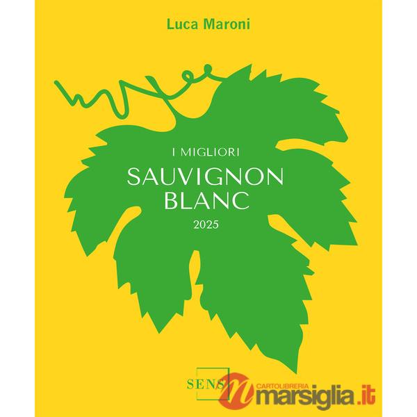 Migliori Sauvignon Blanc 2025 (I)