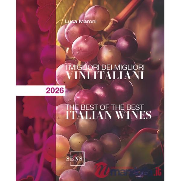 Migliori dei migliori vini italiani 2026. Ediz. illustrata (I)