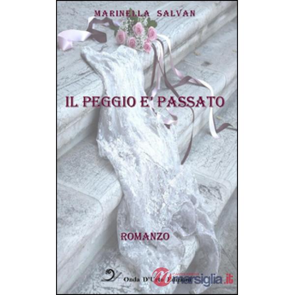 Peggio è passato (Il)
