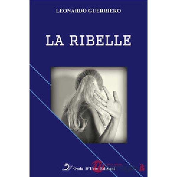 Ribelle (La)