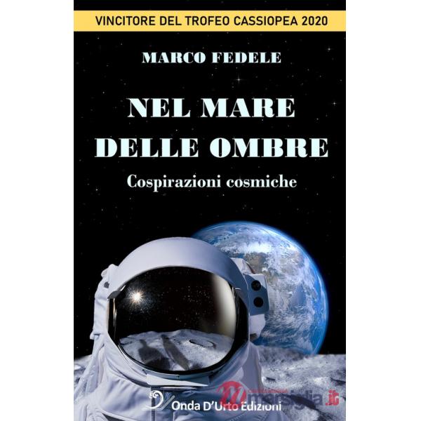 Nel mare delle ombre. Cospirazioni cosmiche