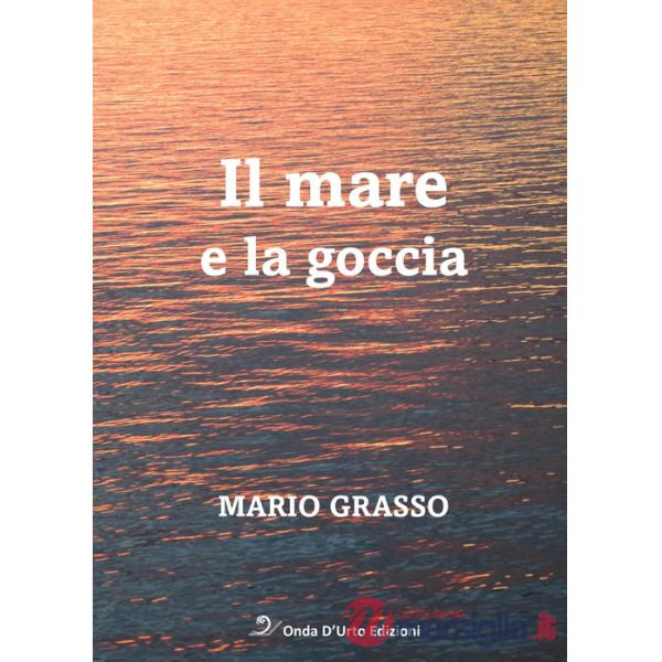 Mare e la goccia (Il)